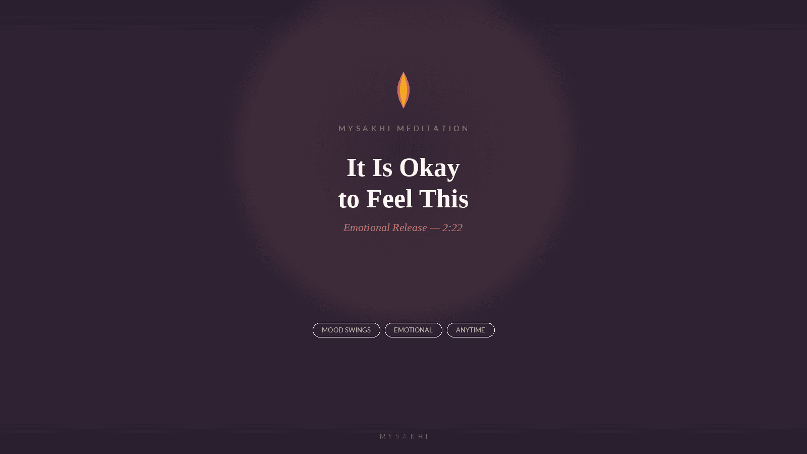 It Is Okay to Feel This
