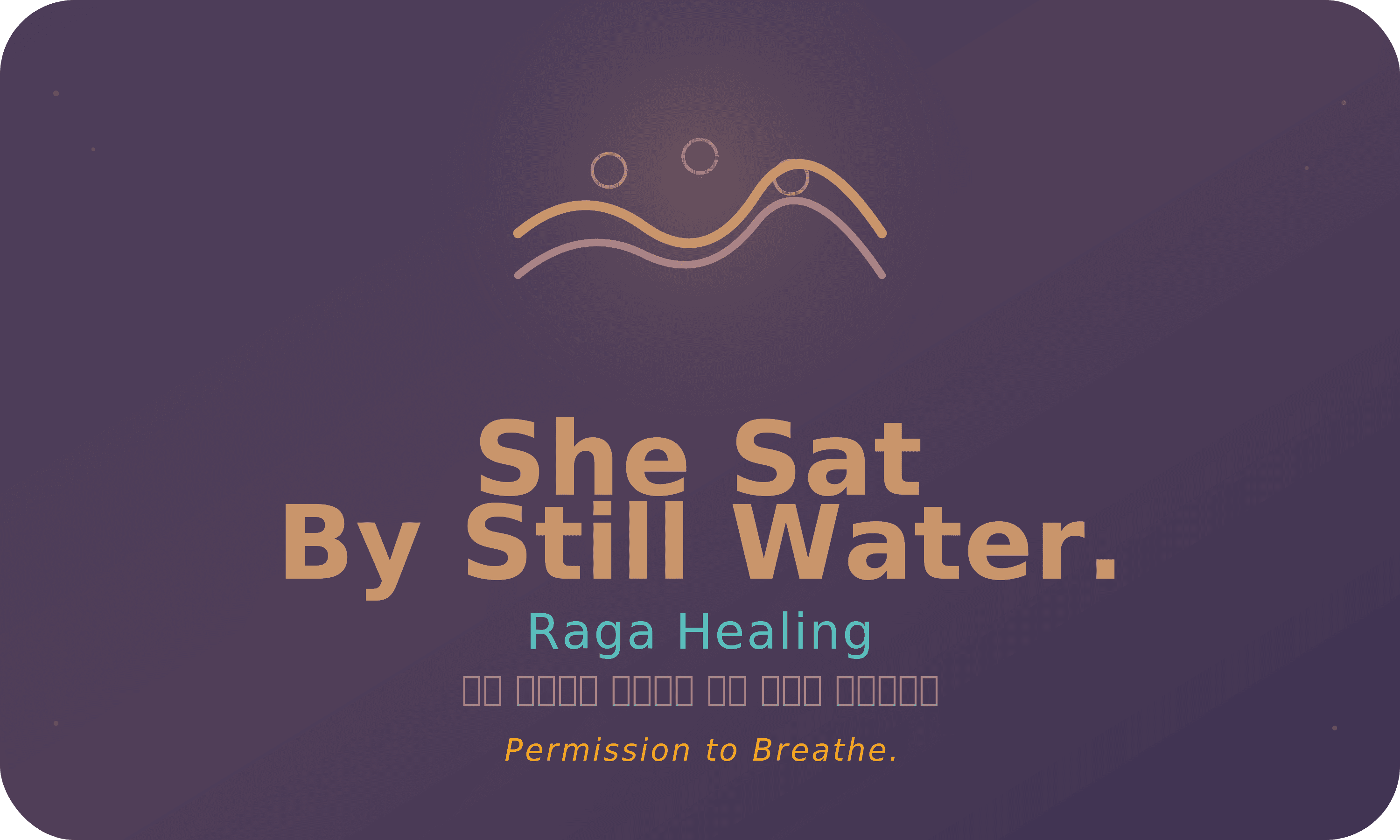 She Sat By Still Water.